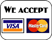 Master and Visa We accept master and visa cards